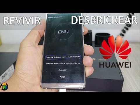 Revivir, Desbriquear los Huawei Mate o P con Firmware De Fabrica Original