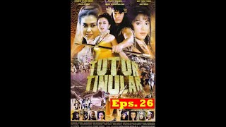 TUTUR TINULAR Eps.26(Pemberontakan Ra Semi)1997 Anto Wijaya Wulan Guritno|FTV|Zona Perang Cadangan