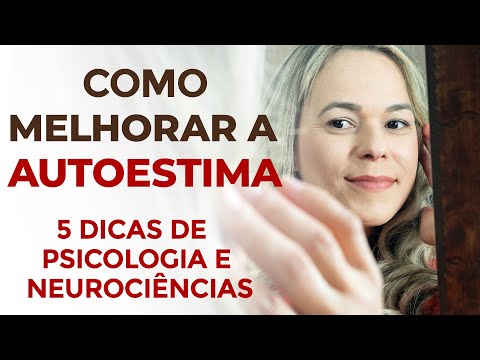 Vídeo: Como desenvolver autoestima (com fotos)