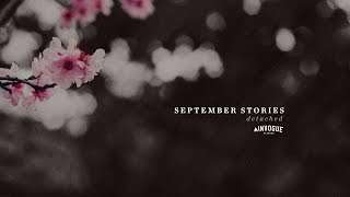 Video thumbnail of "September Stories - Detached"