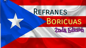 ¿Qué son los refranes puertorriqueños?