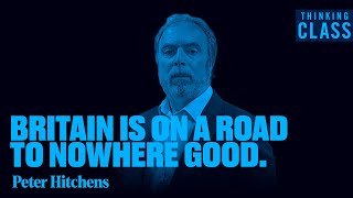 How Britain Witnessed A Moral And Cultural Revolution - Peter Hitchens