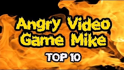 Angry Video Game Mike #Top10