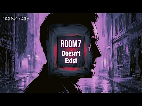 Room 7 Doesn't Exist