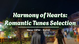 Down with Paradise ️🤹 Harmony of Hearts: Romantic Tunes Selection ☕ Ep141