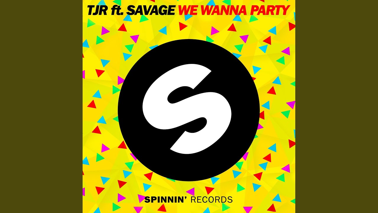 We Wanna Party (feat. Savage) (Extended Mix) - YouTube Music
