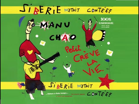 Manu Chao - Sibérie M'était Contéee (Full Album français) 2004