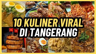 BIKIN PENASARAN! INILAH 10 KULINER VIRAL DI TANGERANG