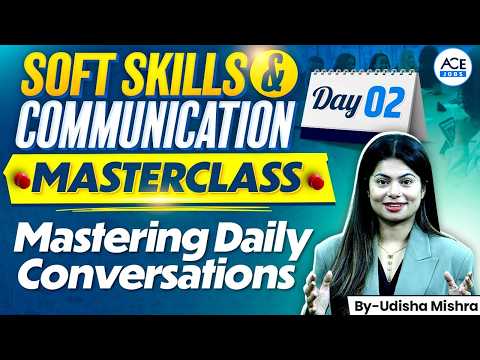 Soft Skills & Communication Masterclass | Day 2 | Master Daily Conversations | By Udisha Ma'am