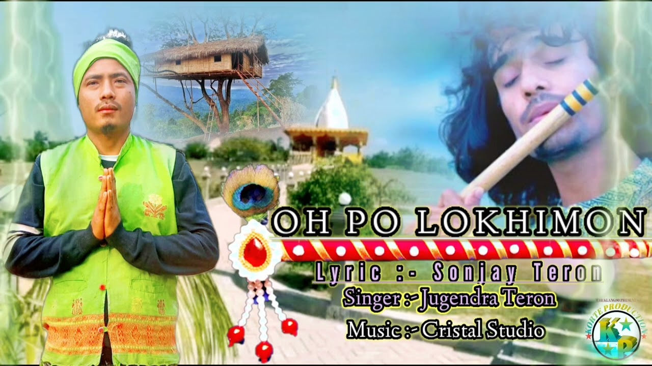 LOKHIMON SONG  OH PO LOKHIMON   korteproduction karbi Lokhimon song