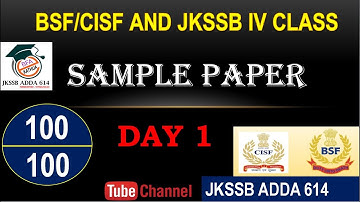 DAY 1 -  LIVE TEST II BSF/ CISF , JKSSB IV CLASS II  EXPECTED QUESTIONS