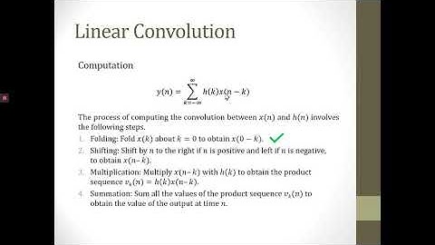 WEEK 2 PART 2 LINEAR CONVOLUTION PART 2