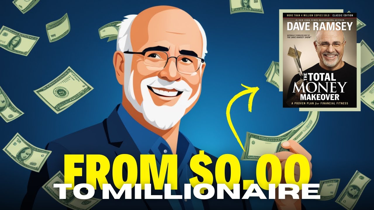 THE TOTAL MONEY MAKEOVER SUMMARY BY DAVE RAMSEY - YouTube