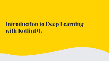 [23.02.2021] - Alexey Zinoviev - Introduction to Deep Learning with KotlinDL