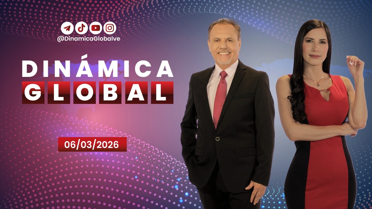 Noticiero Dinámica Global Ve – 06 de marzo de 2026