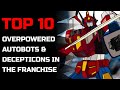 Top 10 Overpowered Transformers Characters In The Franchise