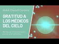 GRATITUD A LOS MÉDICOS DEL CIELO | Malek Chaoufi Canoura