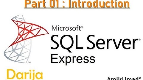 Part 01  #Cours​ SGBD1 SQL Server  Darija