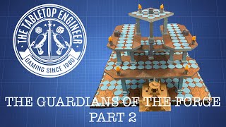 Guardians of the Forge Part 2