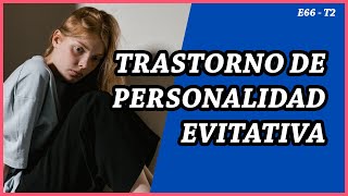 66. Trastorno de Personalidad Evitativa | Serie: Trastornos de Personalidad Grupo C #1 |