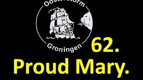 Oosterstörm - Proud Mary met tekst