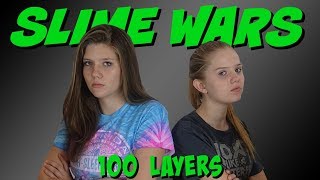 SLIME WARS 100 LAYERS CHALLENGE || Taylor and Vanessa