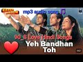 Yeh bandhan toh pyaar ka bandhan h karan arjun  90s love hindi songs  mp3 audio song  oldsong