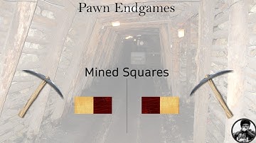 Pawn Endgames | Mined Squares | ACD