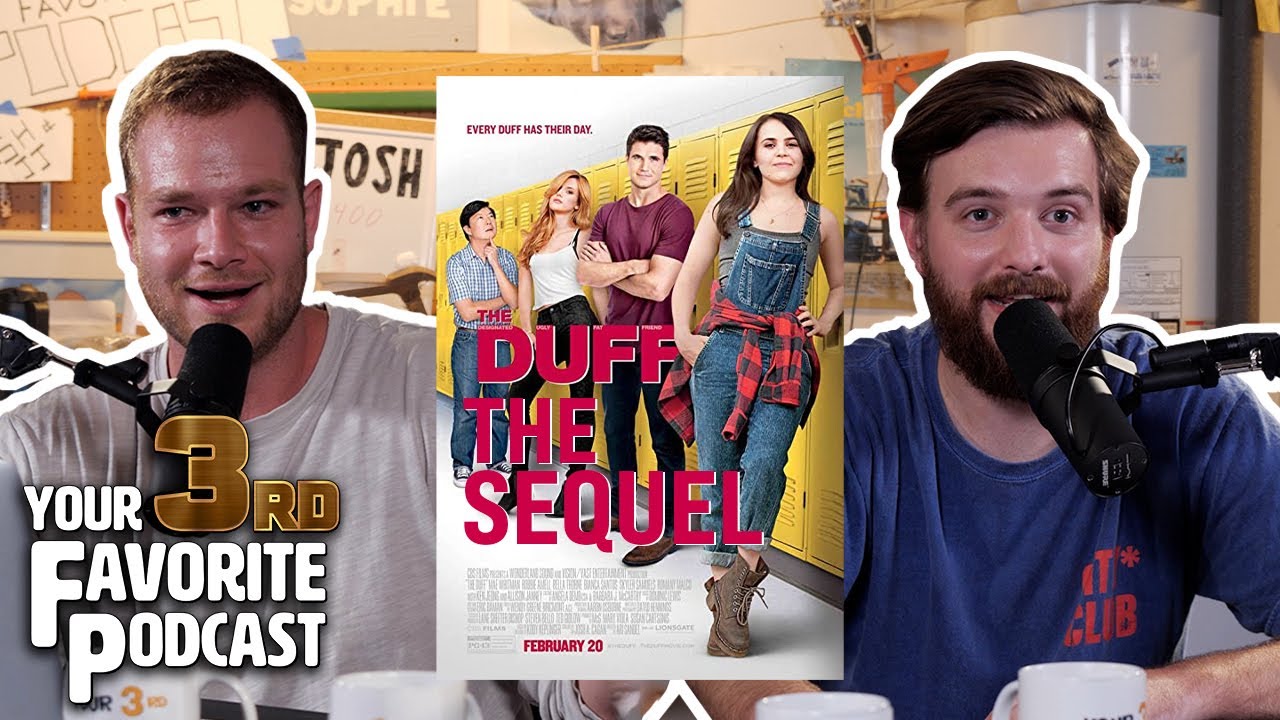Improvising a Sequel to The Duff | Your 3rd Favorite Podcast Web Exclusive
