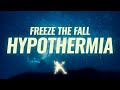 Freeze the Fall - Hypothermia (Lyrics)