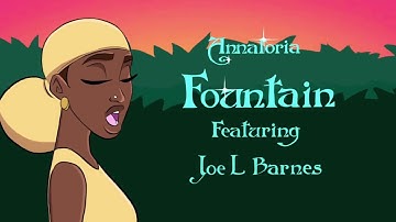Thumbnail of Annatoria ft. Joe L Barnes - Fountain (Visualiser)