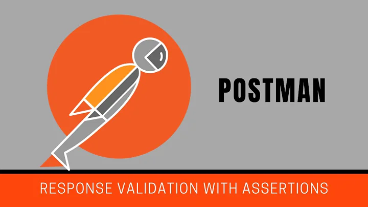 Postman: Automating Response Validation With Assertions