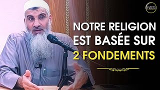 NOTRE RELIGION EST BASÉE SUR 2 FONDEMENTS - Shaykh 'Ali Ar Ramli