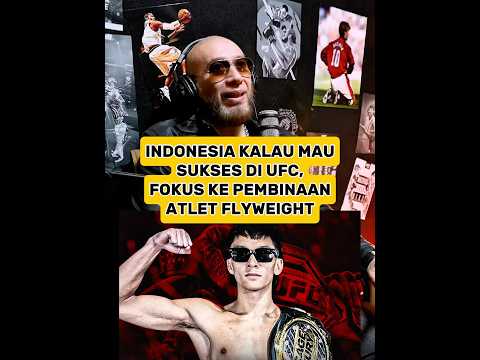 INDONESIA MAU SUKSES DI UFC? FOKUS KE ATLET FLYWEIGHT!