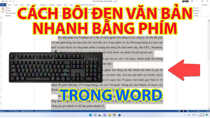 Bao đen tất cả văn bản nhấn tổ hợp phím năm 2024