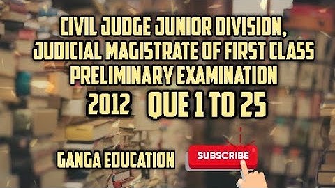 JMFC CJJD, Judicial magistrate of first class, preliminary exam 2012. Que 1 to 25