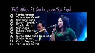 FULL ALBUM EL SAMBA LAWAS TAPI ENAK