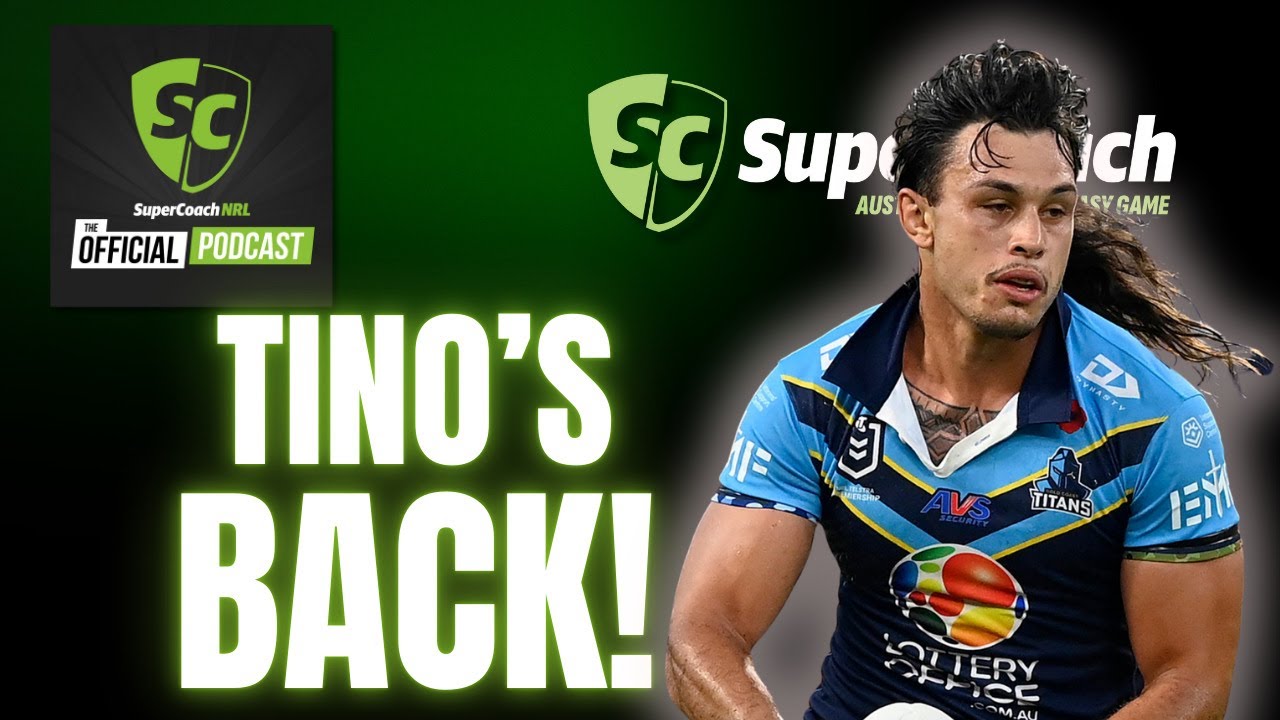 SuperCoach NRL: Ezra Mam and Briton Nikora out, Tino back | Round 24 Teams Podcast
