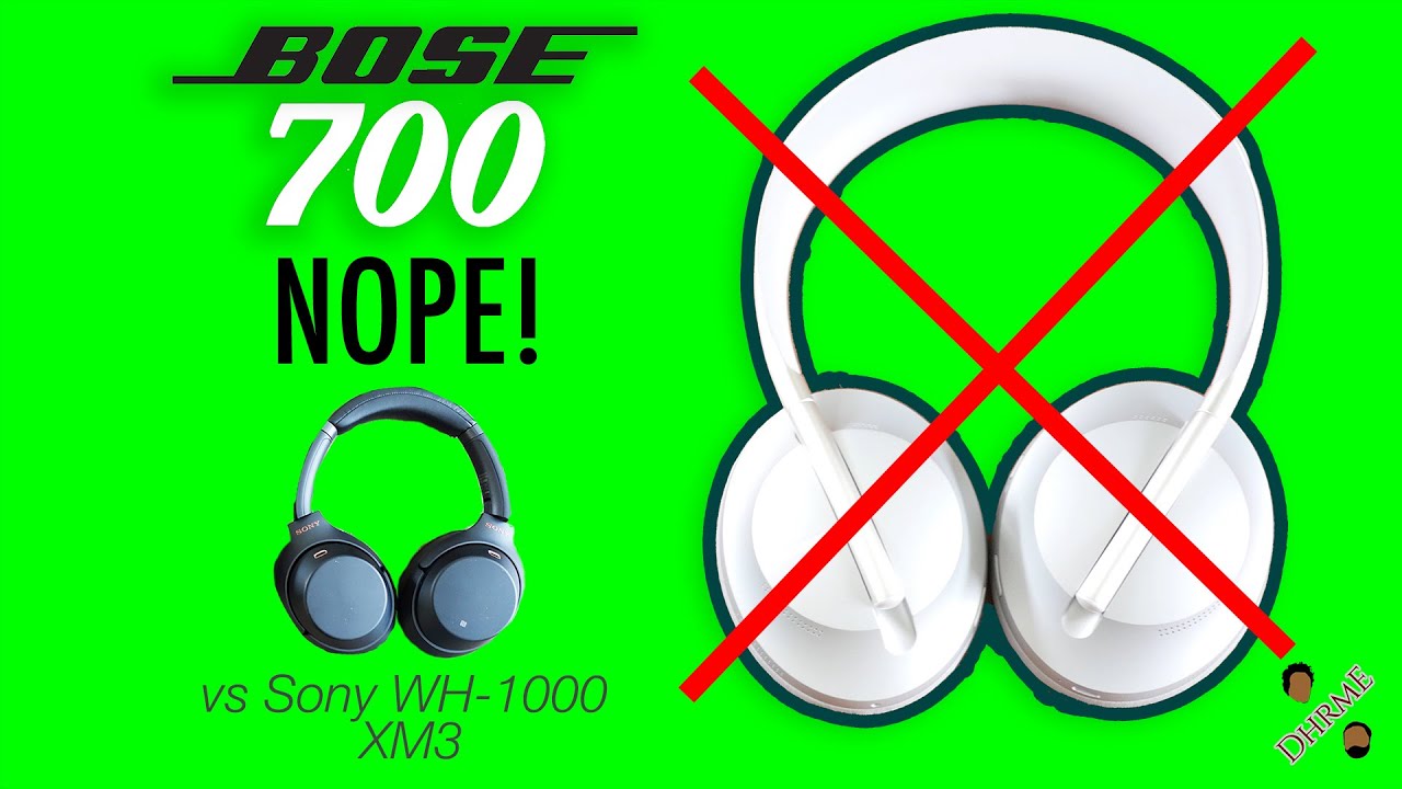 Bose 700 review A mistake? Comparison with Sony XM3 headphones | DHRME #74 - YouTube
