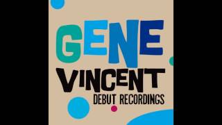 Gene Vincent - My baby don&#39;t &#39;low