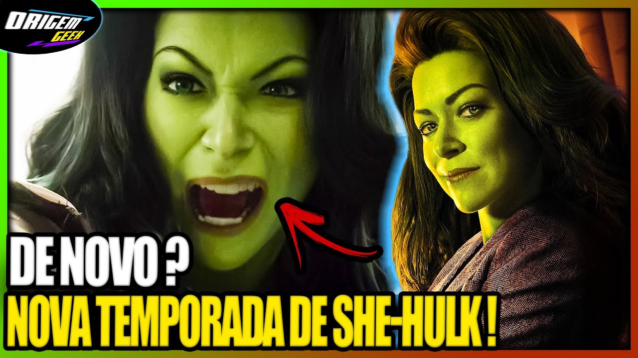 SEGUNDA TEMPORADA DE SHE-HULK VEM AÍ? FALA SÉRIO 