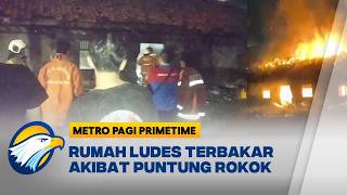 Buang Puntung Rokok Sembarangan, Rumah Terbakar | Metro Pagi Primetime