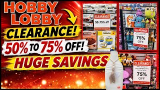 🔥 HOBBY LOBBY CLEARANCE FINDS 2026 | 50%-75% OFF HAUL YOU NEED TO SEE! 🔥