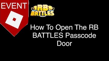 How To Unlock The Elevator In RB BATTLES