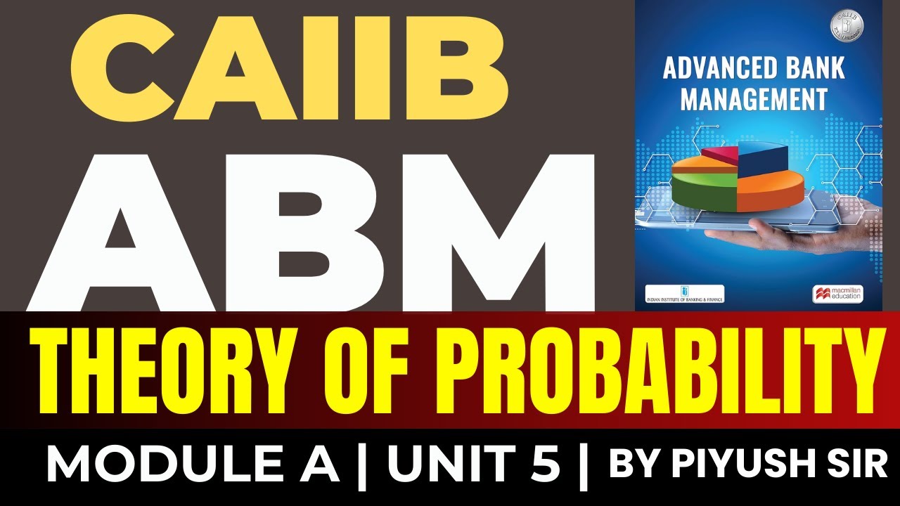 CAIIB ABM 2024 | Theory of Probability Part 3 | CAIIB ABM Concept ...