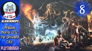 The Drowned City | Arkham Horror LCG | Episode 8: Sepulchre of the Sleeper