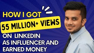 How to become a LinkedIn Influencer and Earn Money | Shlok Gupta