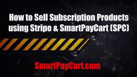 How to sell Subscription Products from your Membership Site using SmartPayCart (SPC) & Stripe!
