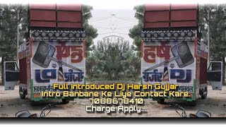 Dj Harsh Gujjar Amroli Palwal Vibration King 👑 HUMMING Bass Introduced Mix It's Dj Yash Bulandshahr 