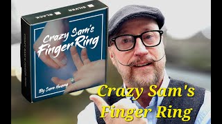 Magic Product Review - Crazy Sam's Finger Ring By Sam Huang